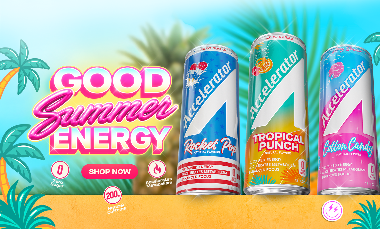Three cans of Accelerator energy drinks are shown on a tropical beach-themed background with palm trees and the text 'GOOD Summer ENERGY.' The cans are Rocket Pop, Tropical Punch, and Cotton Candy flavors, with bright pink, blue, orange, and purple graphics.